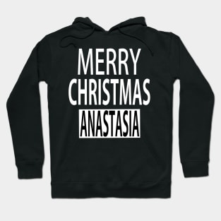 Merry Christmas Anastasia Hoodie